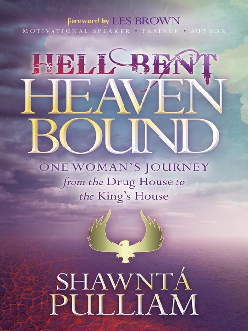 Title details for Hell Bent, Heaven Bound by Shawntá Pulliam - Wait list